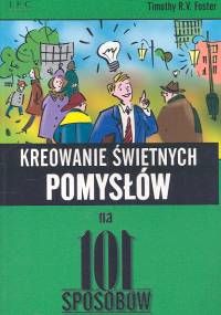 Kreowanie świetnych pomysłów na 101 sposobów