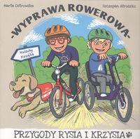 Przygody Rysia i Krzysia. Wyprawa rowerowa