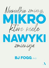 Mikronawyki. Niewielkie zmiany które wiele zmieniają