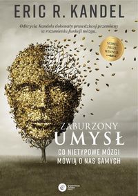 Zaburzony umysł. Co nietypowe mózgi mówią o nas samych