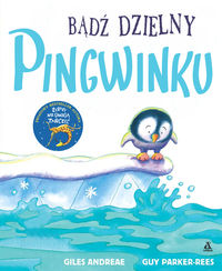 Bądź dzielny Pingwinku