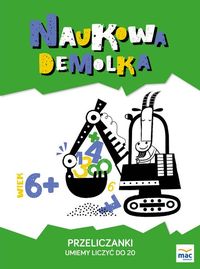 Naukowa demolka. Przeliczanki. Umiemy liczyć do 20 (6+)