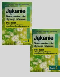 Jąkanie. Skuteczne techniki płynnego mówienia. Cz. 1 i 2