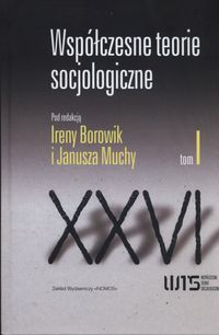 Współczesne teorie socjologiczne. Tom I