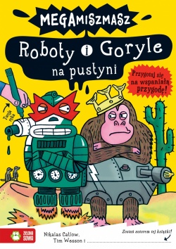 Megamiszmasz - Roboty i Goryle na pustyni