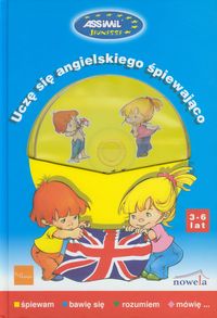 Uczę się angielskiego śpiewająco + CD. 3-6 lat