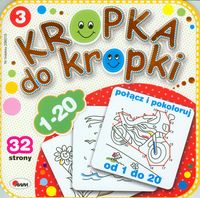 Kropka do kropki. Cz.3. 32 obrazki do odkrycia