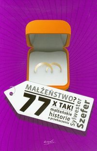 Małżeństwo? 77 x tak!