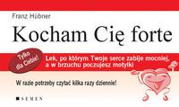 Kocham Cię forte. Lek, po którym Twoje serce zabije mocno, a w brzuchu poczujesz motylki