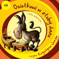 Osiołkowi w żłoby dano i inne wiersze. Czyta Krystyna Janda - CD