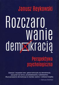 Rozczarowanie demokracją. Perspektywa psychologiczna