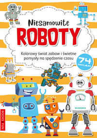 Niesamowite roboty. Kolorowanka z naklejkami