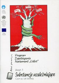 Program Zapobiegania Narkomanii "Odlot" Zeszyt 7. Substancje uzależniające