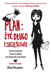 Plan: żyć długo i szczęśliwie