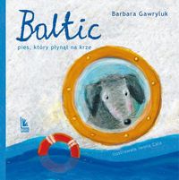 Baltic. Pies,który płynął na krze