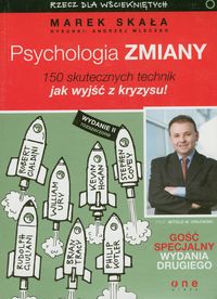 Psychologia zmiany. 150 skutecznych technik wyjścia z kryzysu. Rzecz dla wściekniętych