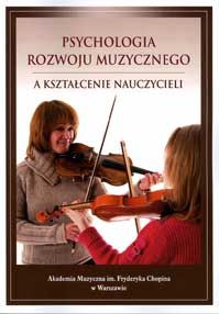 Psychologia rozwoju muzycznego a kształcenie nauczycieli