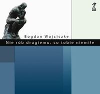Nie rób drugiemu, co tobie niemiłe