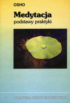 Medytacja - podstawy praktyki. Wyd. 8.
