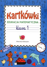 Kartkówki. Edukacja matematyczna klasa 1