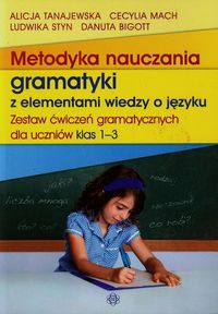 Metodyka nauczania gramatyki z elementami wiedzy o języku (kl.1-3)