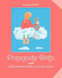 Przygody Bidy, czyli mały przewodnik po kocim życiu