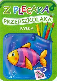 Z plecaka przedszkolaka. Rybka