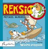 Reksio przyjaciel najmłodszych. Wodna przygoda