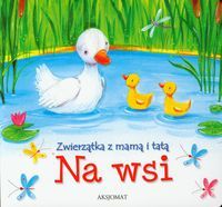Zwierzątka z mamą i tatą - Na wsi