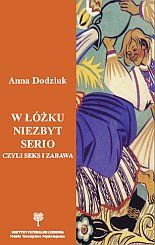 W łóżku niezbyt serio