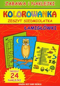 Kolorowanka - zeszyt siedmiolatka. Łamigłówki