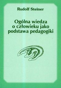 Ogólna wiedza o człowieku jako podstawa pedagogiki