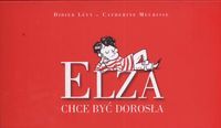 Elza chce być dorosła