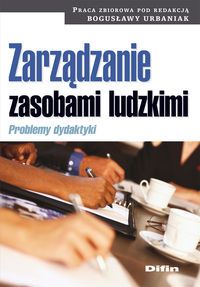 Zarządzanie zasobami ludzkimi. Problemy dydaktyki