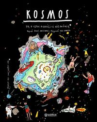 Kosmos. To, o czym dorośli ci nie mówią * (bo często sami nie wiedzą)