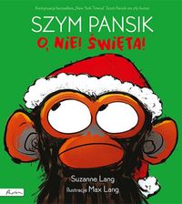 Szym Pansik. O nie! Święta!