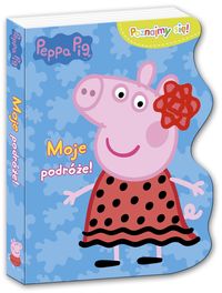 Świnka Peppa. Poznajmy się! Moje podróże