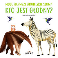 Moje pierwsze angielskie słowa. Kto jest głodny?