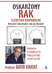 Oskarżony rak. Śledztwo kryminalne