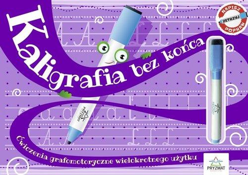 Kaligrafia bez końca. Ćwiczenia grafomotoryczne wielokrotnego użytku