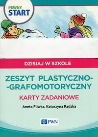Pewny start. Zeszyt plastyczno-grafomotoryczny. Karty zadaniowe