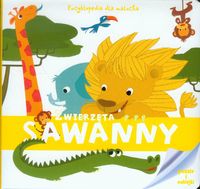 Encyklopedia dla malucha. Zwierzęta sawanny (3+)