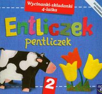 Entliczek pentliczek. Wycinanki-składanki 4-latka. 2