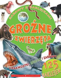 Zabawy z naklejkami - Groźne zwierzęta