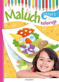 Maluch koloruje. Zeszyt 1