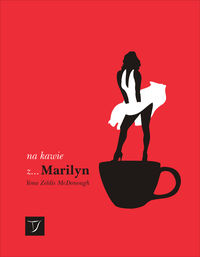 Na kawie z... Marilyn