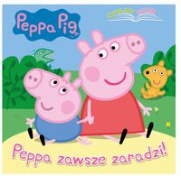 Świnka Peppa. Peppa Pig. Peppa zawsze zaradzi
