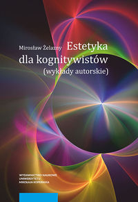 Estetyka dla kognitywistów (wykłady autorskie)