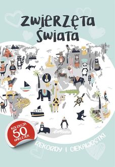 Zwierzęta świata. Rekordy i ciekawostki