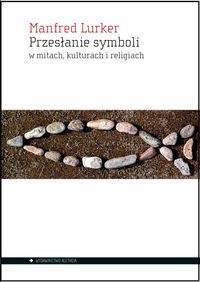 Przesłanie symboli w mitach, kulturach i religiach